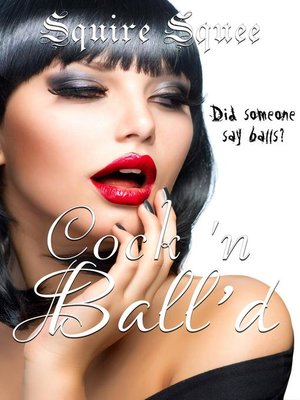 cover image of Cock 'n Ball'd